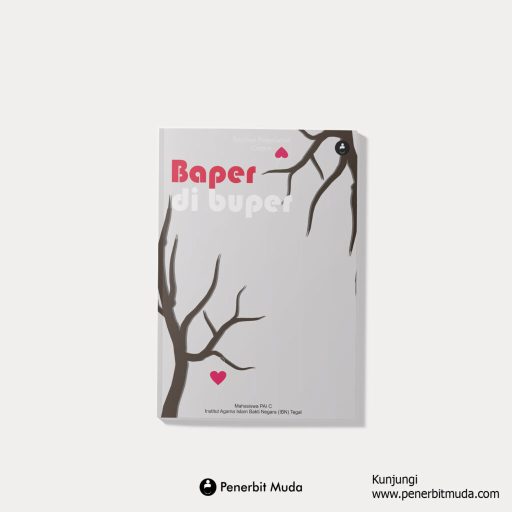 Antologi Cerpen: Baper di Buper